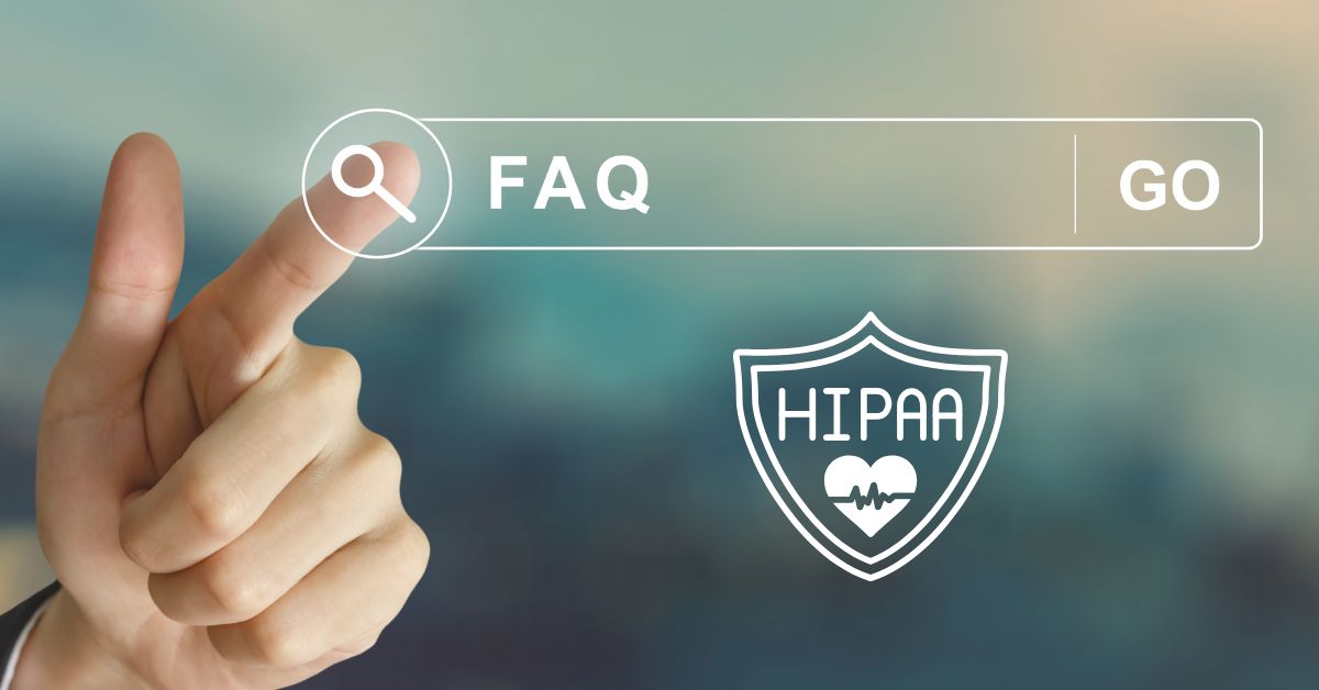 Frequently Asked Questions About HIPAA Compliant Data Backup